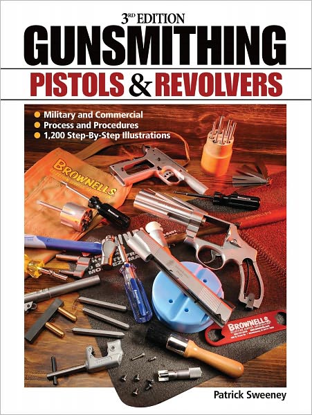 Gunsmithing Pistols & Revolvers - 3rd Edition (PagePerfect NOOK Book)