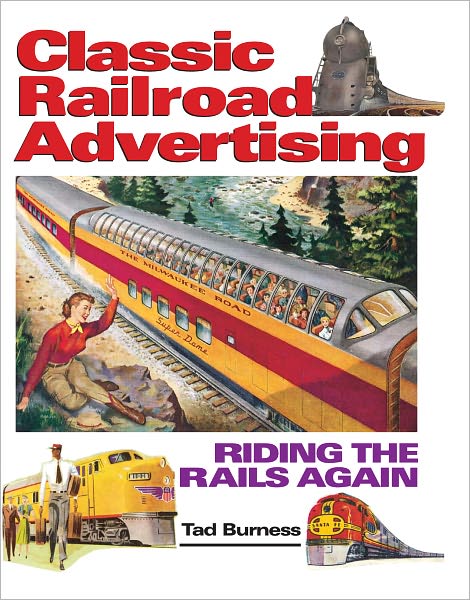 Railroad Advertising: Riding the Rails Again (PagePerfect NOOK Book)