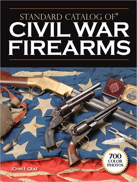 Standard Catalog of Civil War Firearms (PagePerfect NOOK Book)