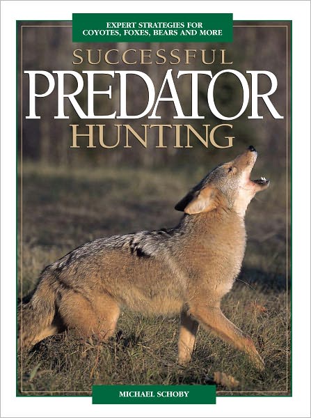 Successful Predator Hunting (PagePerfect NOOK Book)