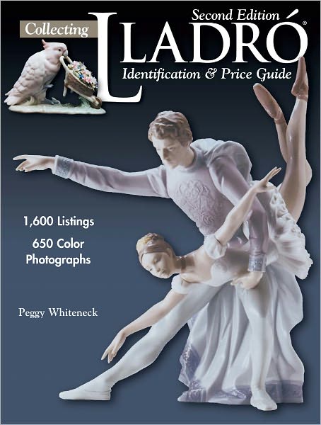 Collecting Lladro: Identification & Price Guide (PagePerfect NOOK Book)