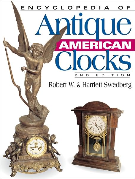 Encyclopedia of Antique American Clocks (PagePerfect NOOK Book)