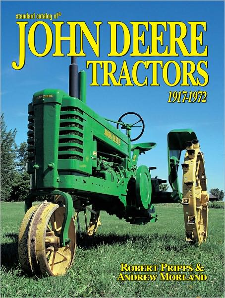 Standard Catalog of John Deere Tractors 1st (PagePerfect NOOK Book)