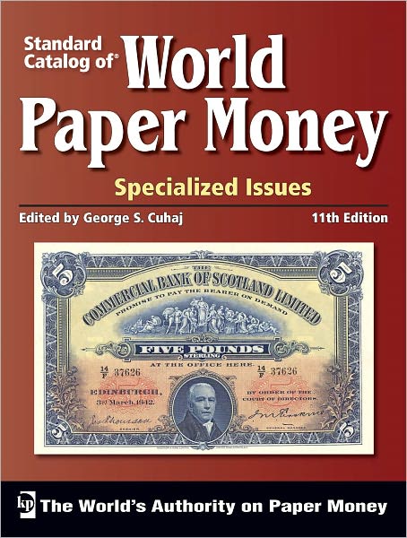Standard Catalog of World Paper Money, Specialized Issues (PagePerfect NOOK Book)
