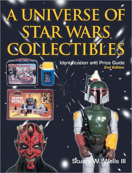 Universe of Star Wars Collectibles: Identification and Price Guide, 2nd Edition (PagePerfect NOOK Book)