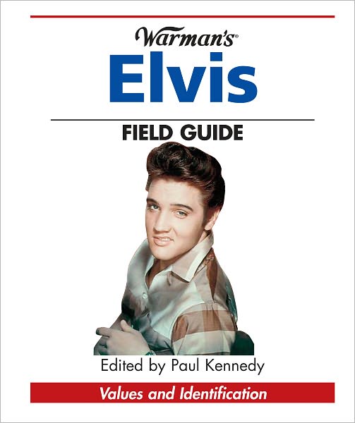Warman's Elvis Field Guide: Values & Identification (PagePerfect NOOK Book)