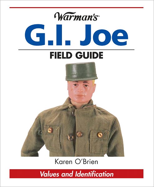 Warman's G.I. Joe Field Guide: Values and Identification (PagePerfect NOOK Book)