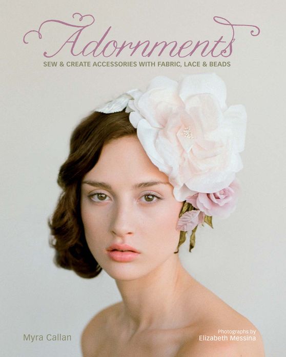 Adornments: Sew & Create Accessories with Fabric, Lace & Beads (PagePerfect NOOK Book)