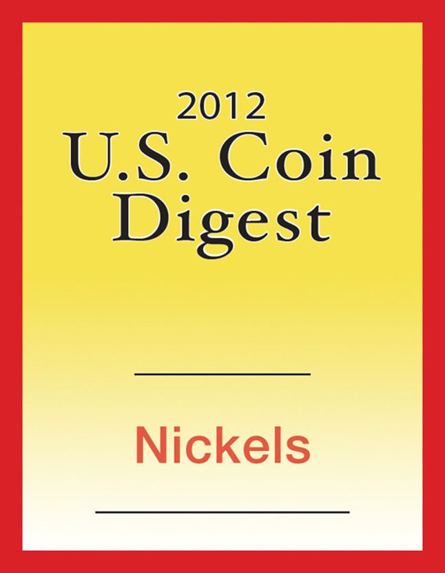 2012 U.S. Coin Digest: Nickels