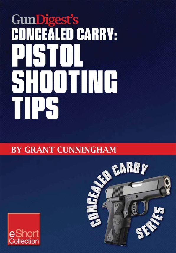 Gun Digest's Pistol Shooting Tips for Concealed Carry Collection eShort: How to shoot a handgun accurately by mastering the double action trigger and clear malfunctions.