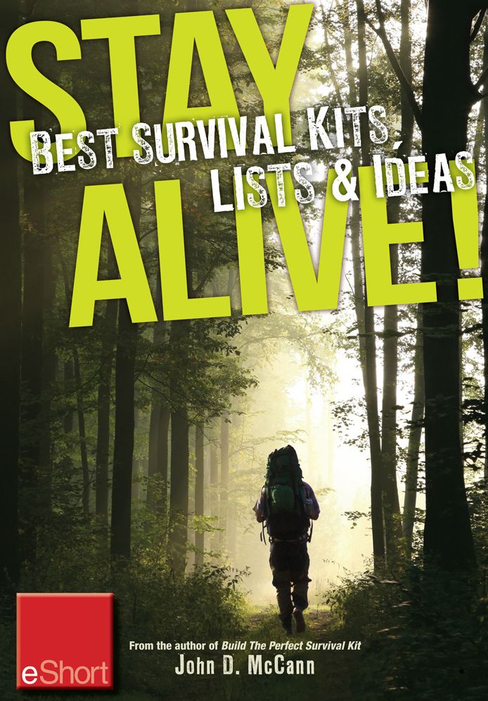Stay Alive - Best Survival Kits, Lists & Ideas eShort: Make the best survival kit with these great ideas for clothes, food & emergency supplies.