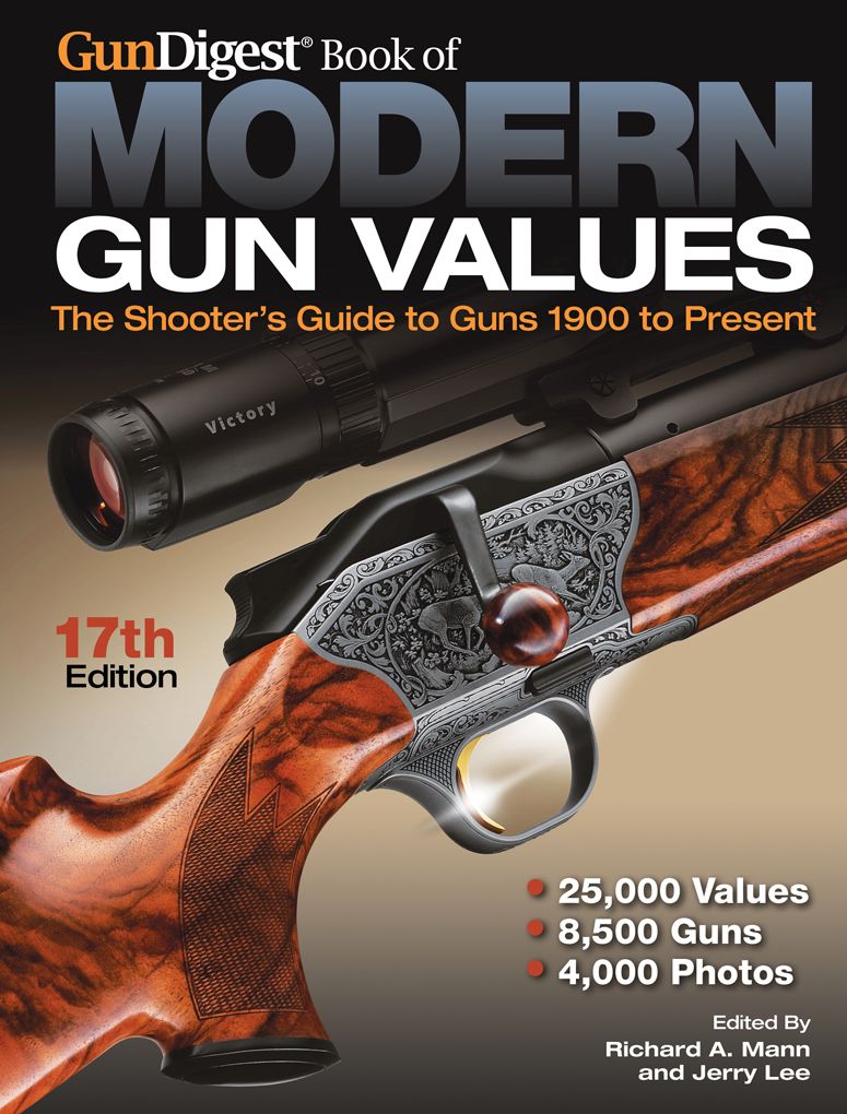 Gun Digest Book of Modern Gun Values: The Shooter's Guide to Guns 1900 to Present