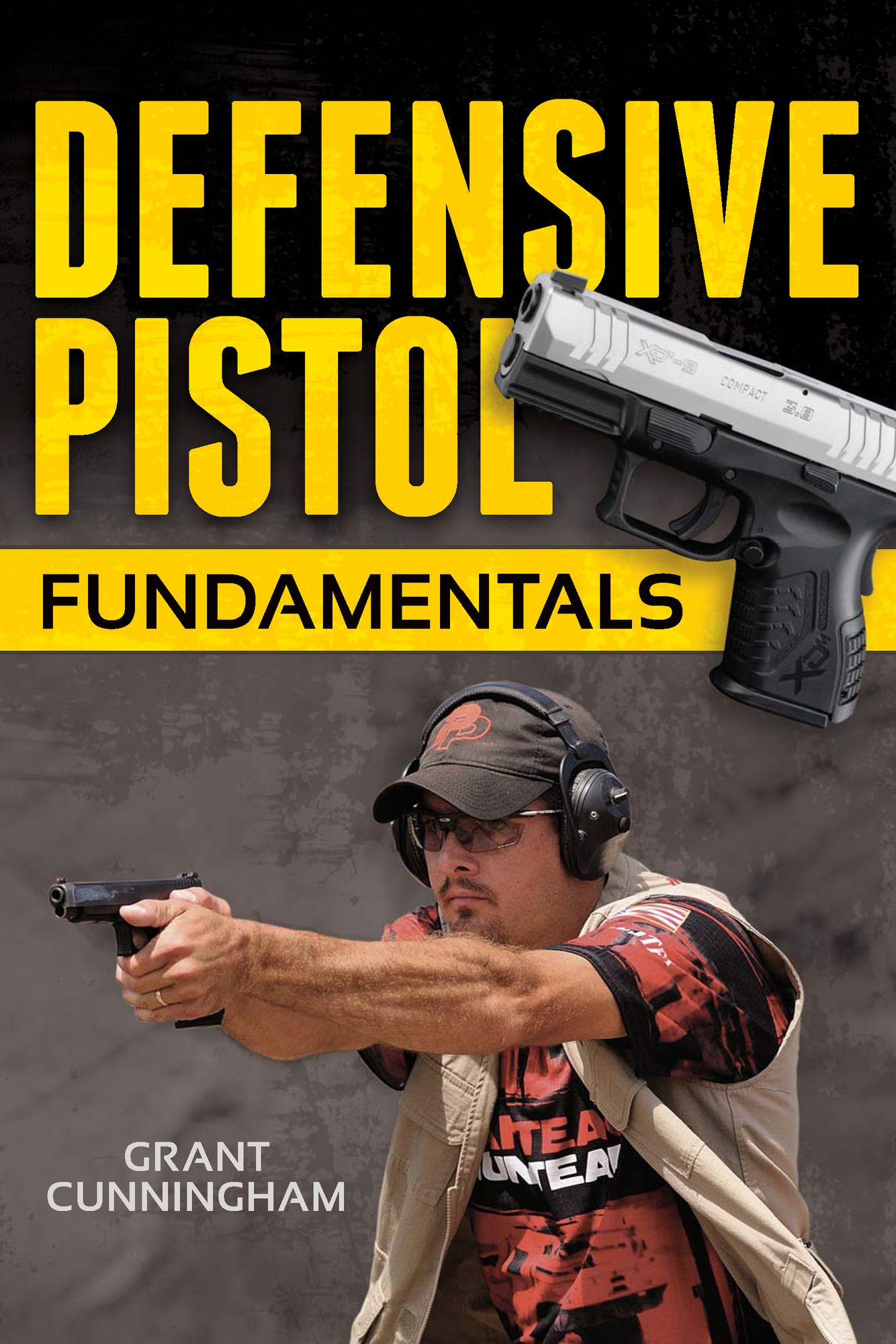 Defensive Pistol Fundamentals