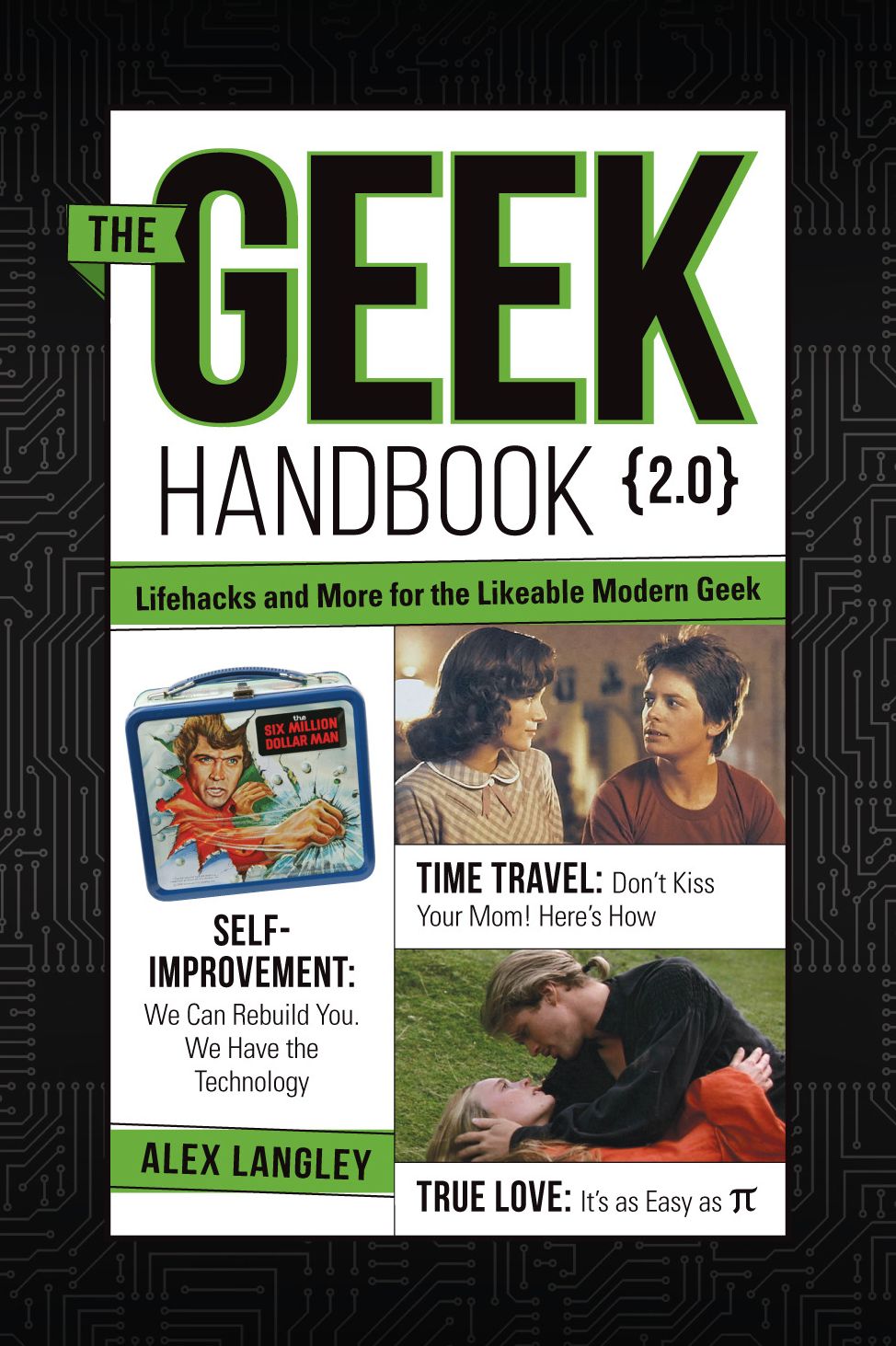 The Geek Handbook 2.0: More Practical Skills and Advice for the Likeable Modern Geek
