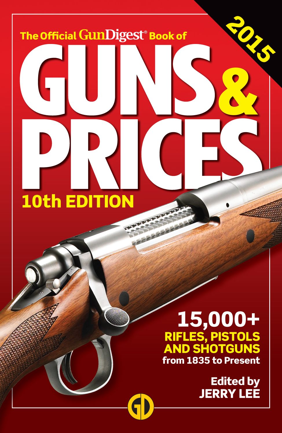 The Official Gun Digest Book of Guns & Prices 2015