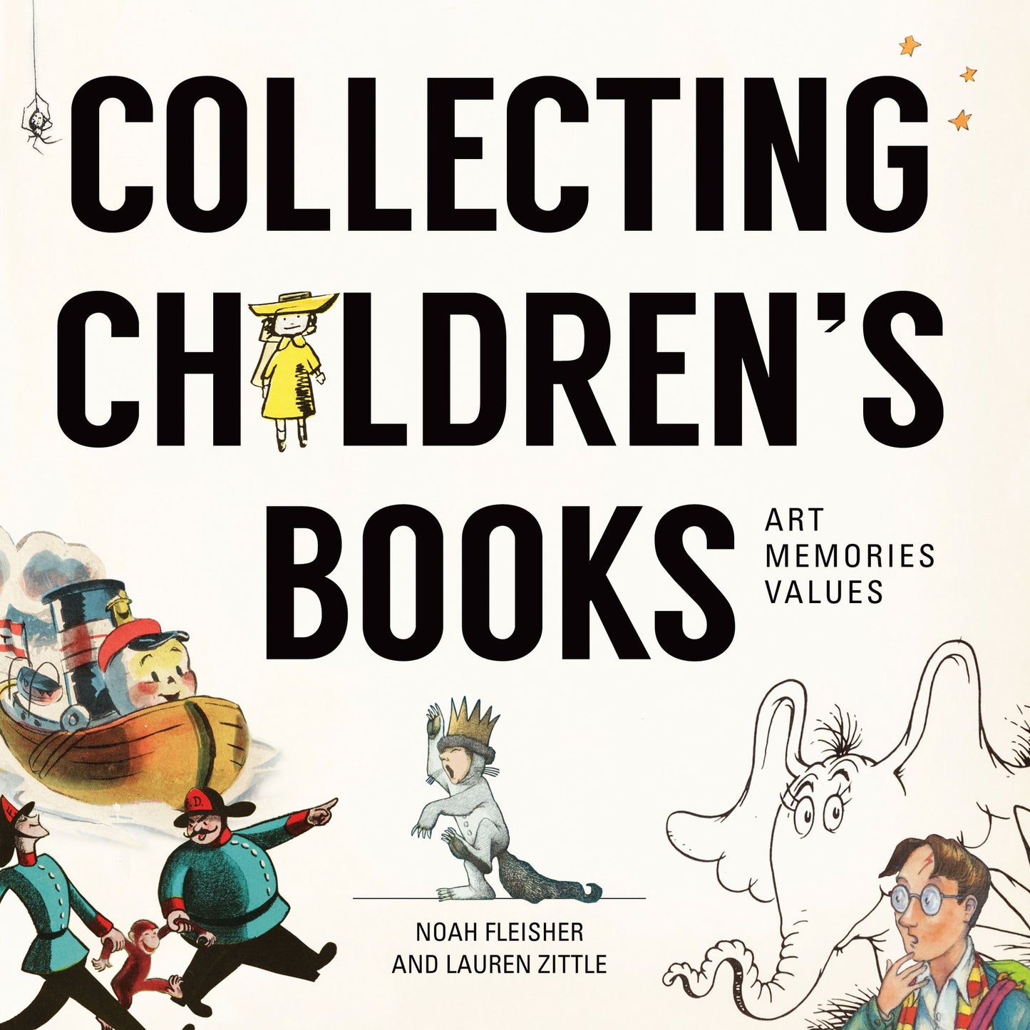 Collecting Children's Books: Art, Memories, Values