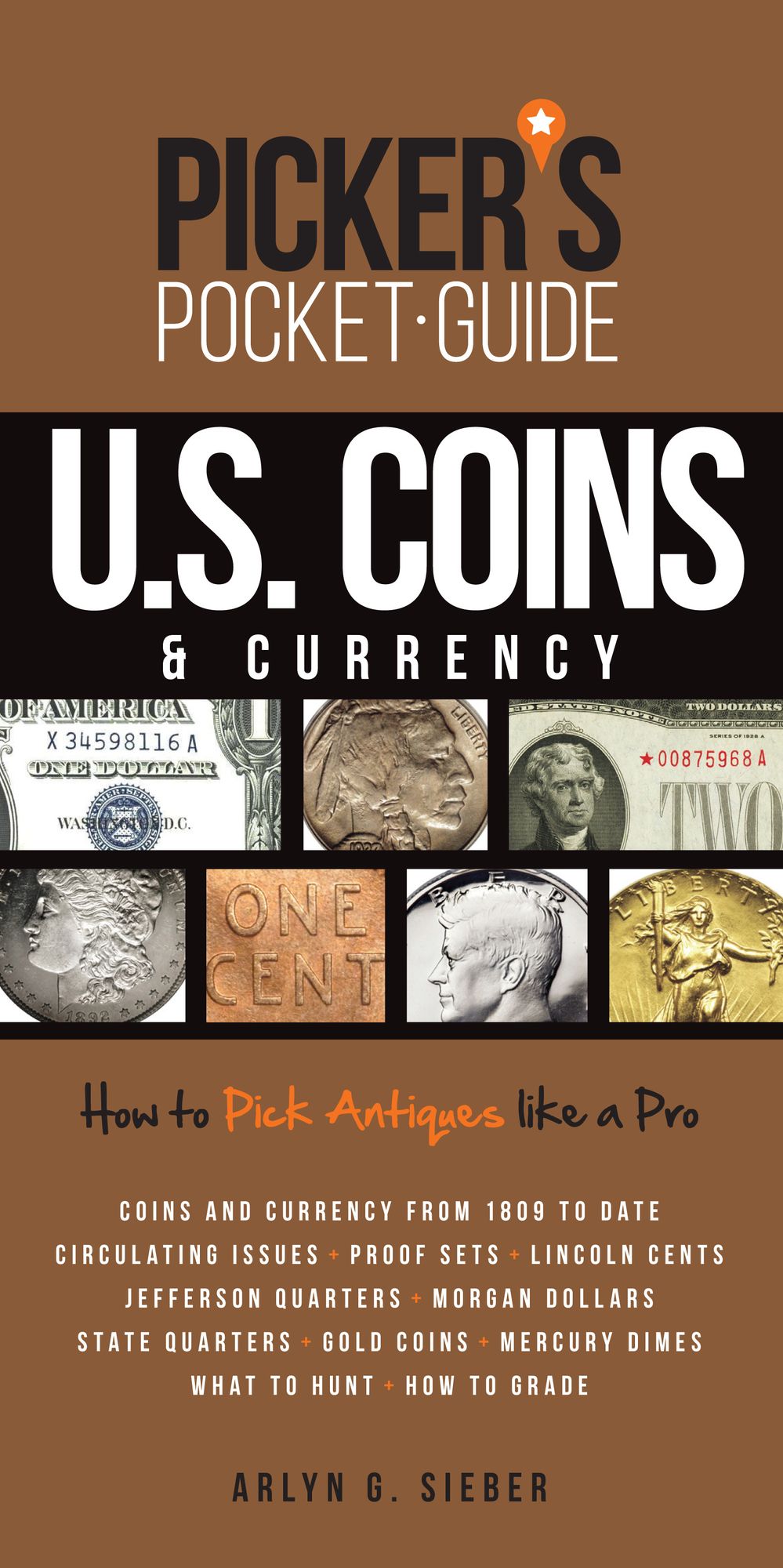 Picker's Pocket Guide U.S. Coins & Currency: How to Pick Antiques Like a Pro