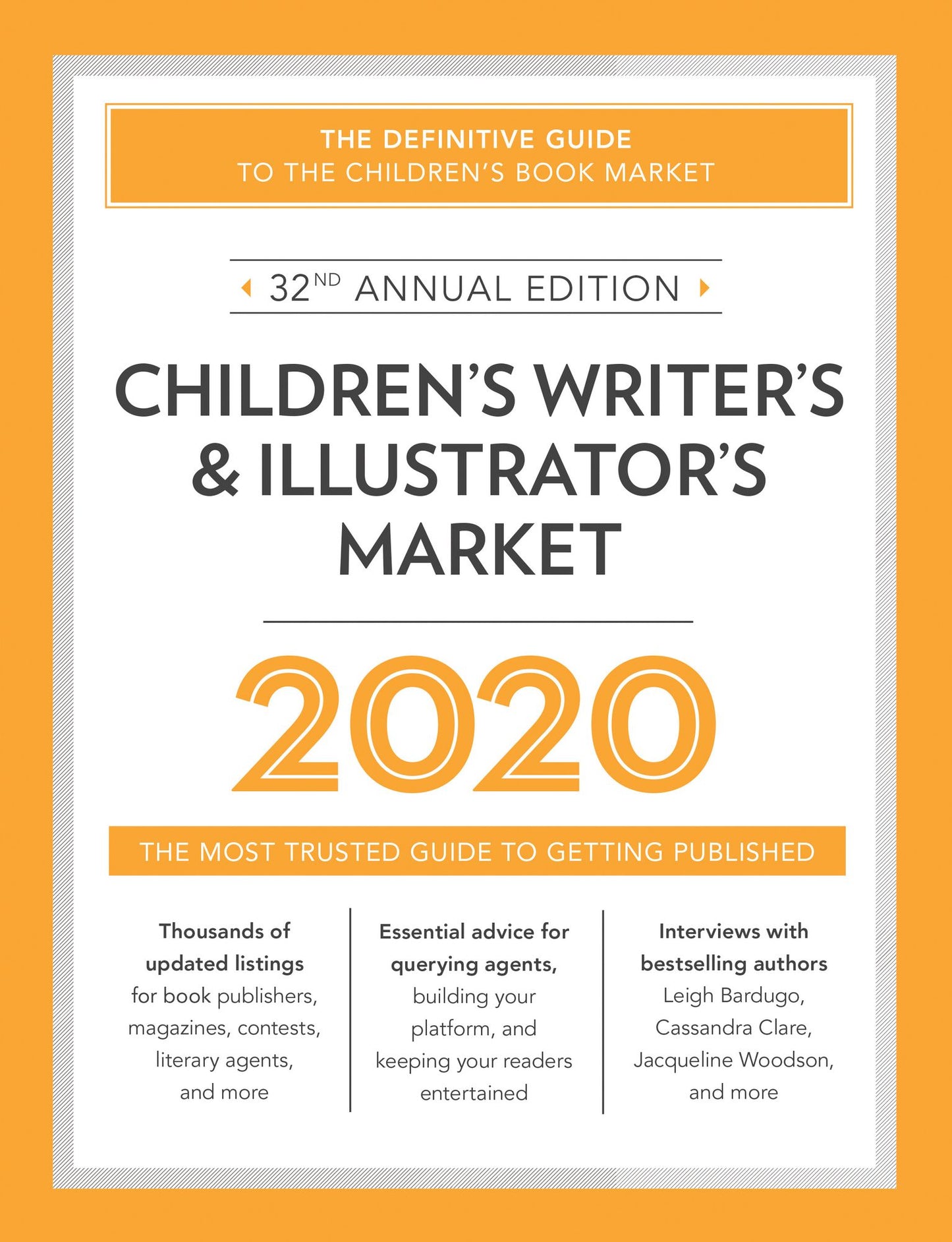 Children's Writer's & Illustrator's Market 2020 : The Most Trusted Guide to Getting Published