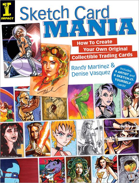 Sketch Card Mania: How To Create Your Own Original Collectible Trading Cards (PagePerfect NOOK Book)