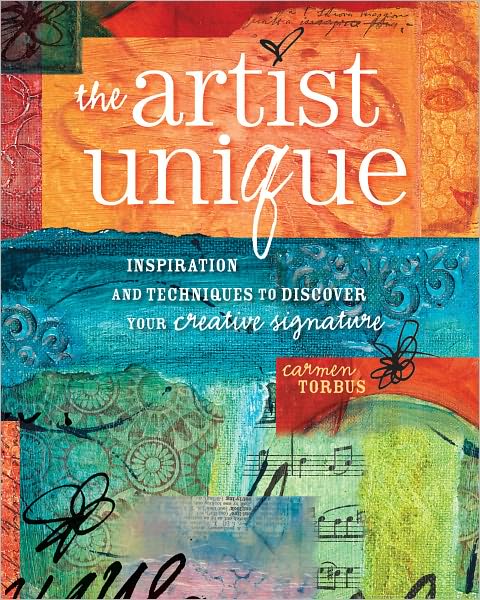 The Artist Unique: Discovering Your Creative Signature Through Inspiration and Techniques