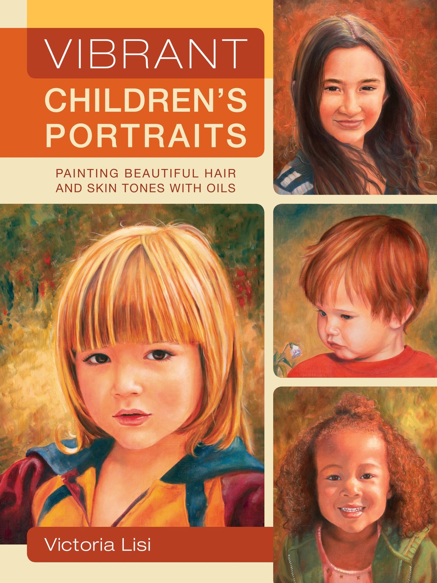 Vibrant Children's Portraits: Painting Beautiful Hair and Skin Tones with Oils