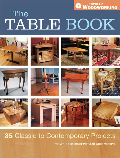 The Table Book: 35 Classic to Contemporary Projects (PagePerfect NOOK Book)