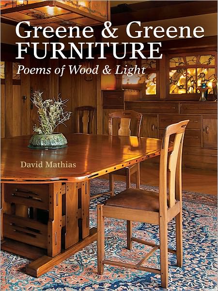 Greene & Greene Furniture: Poems of Wood & Light (PagePerfect NOOK Book)