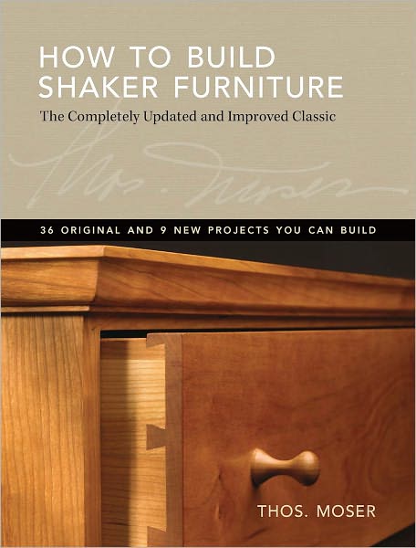 How To Build Shaker Furniture: The Complete Updated & Improved Classic (PagePerfect NOOK Book)