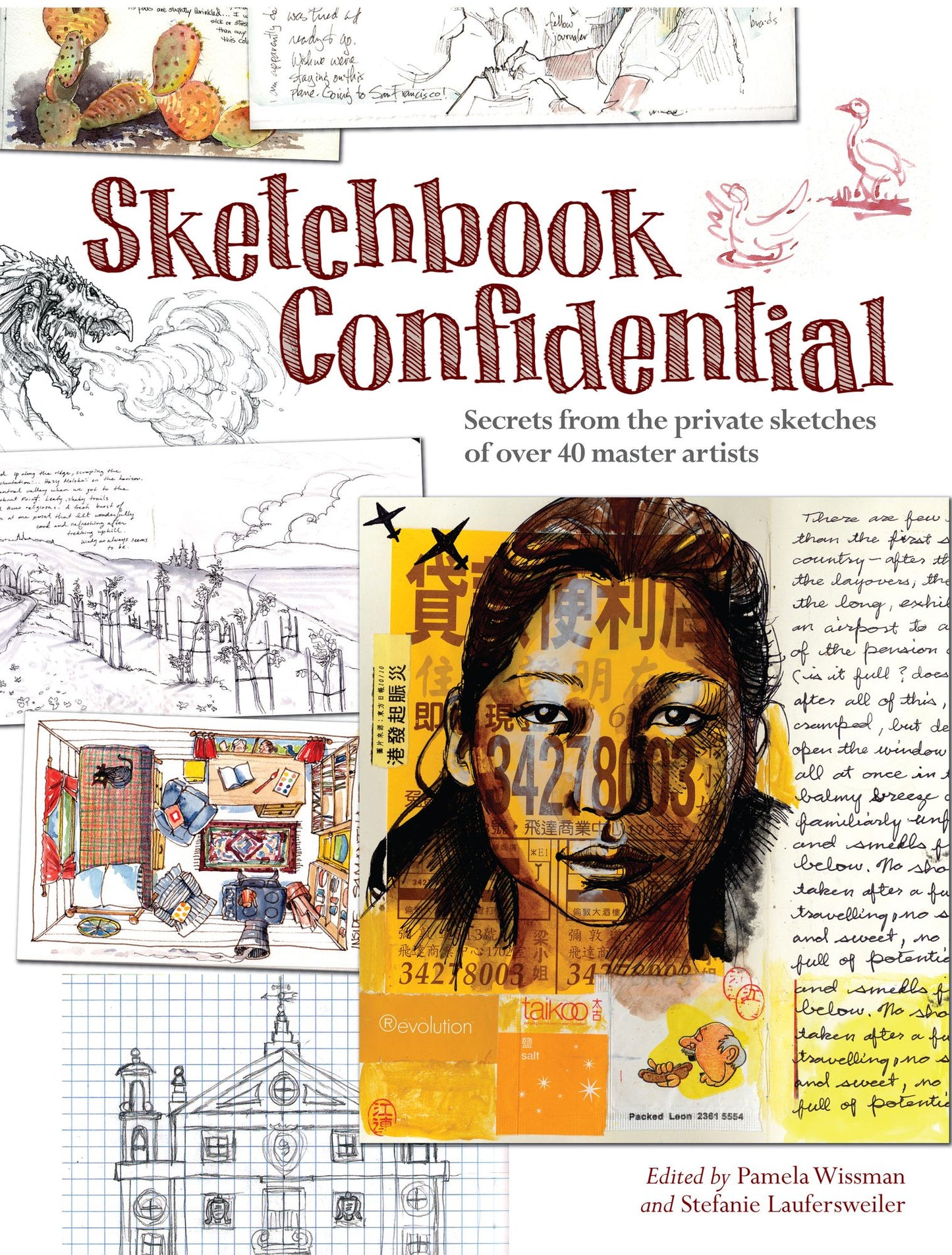 Sketchbook Confidential: Secrets from the private sketches of over 40 master artists