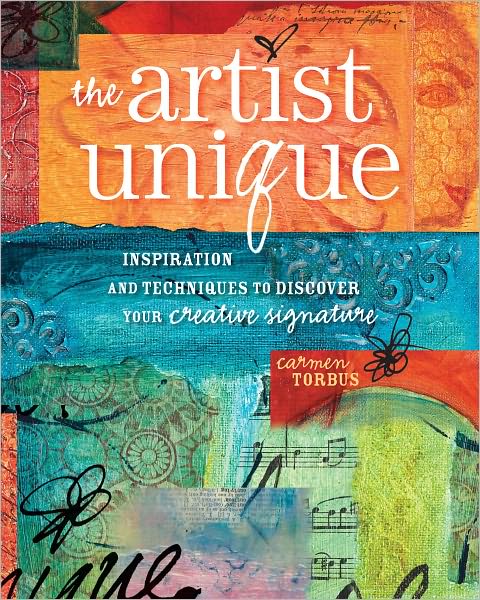 The Artist Unique: Discovering Your Creative Signature Through Inspiration and Techniques (PagePerfect NOOK Book)