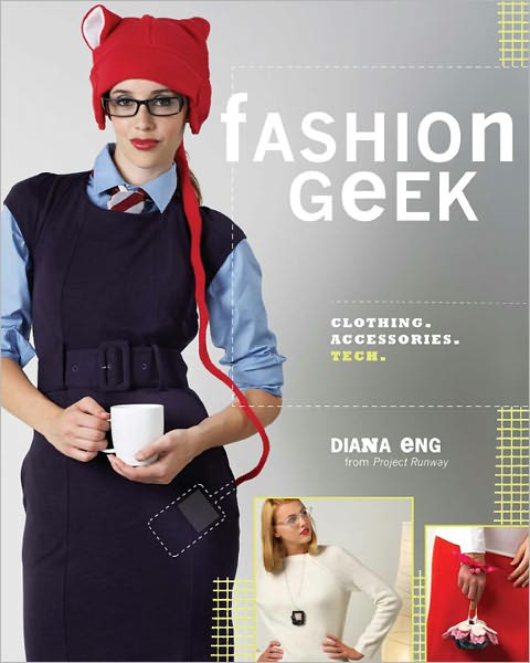 Fashion Geek: Clothes Accessories Tech (PagePerfect NOOK Book)