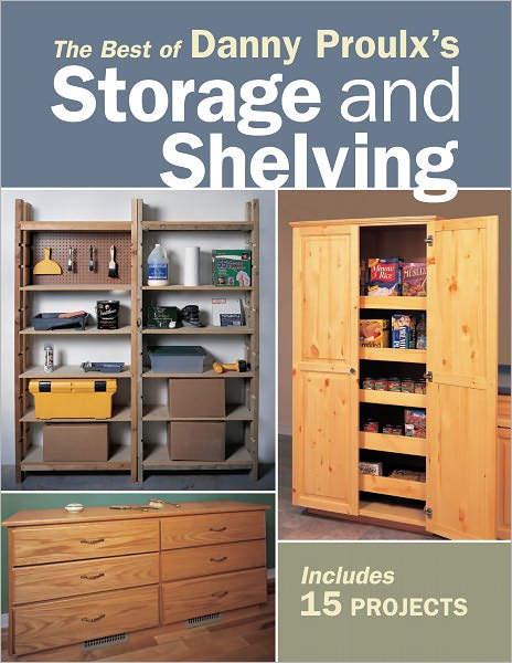 The Best of Danny Proulx's Storage and Shelving (PagePerfect NOOK Book)