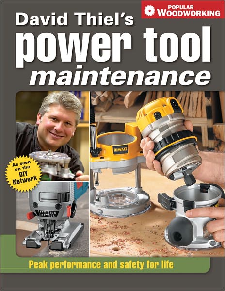 David Thiel's Power Tool Maintenance: Peak Performance and Safety for Life (PagePerfect NOOK Book)