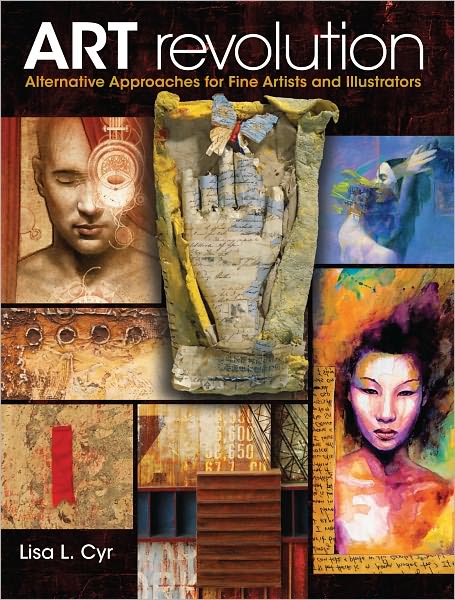 Art Revolution: Alternative Approaches for Fine Artists and Illustrators (PagePerfect NOOK Book)
