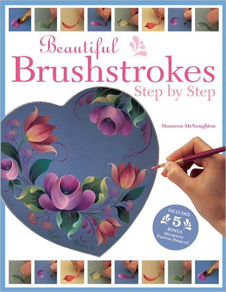 Beautiful Brushstrokes Step by Step (PagePerfect NOOK Book)