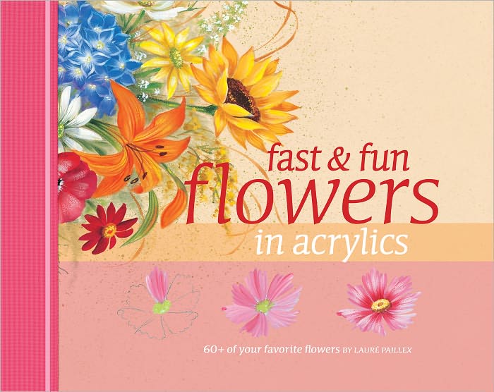 Fast & Fun Flowers in Acrylics (PagePerfect NOOK Book)