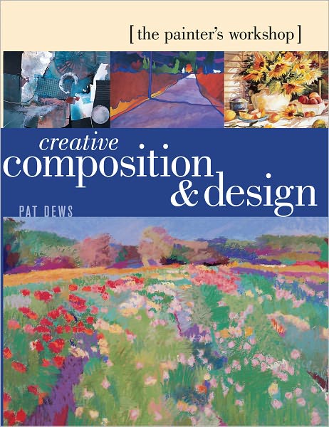 Painter Workshop: Creative Composition & Design: Creative Composition & Design (PagePerfect NOOK Book)