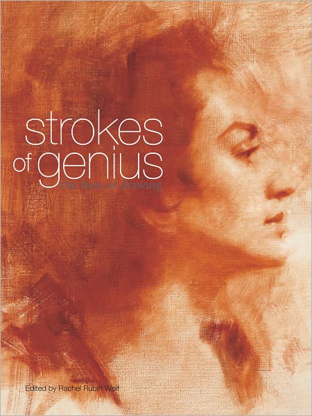 Strokes of Genius: Best of Drawing: The Best of Drawing (PagePerfect NOOK Book)
