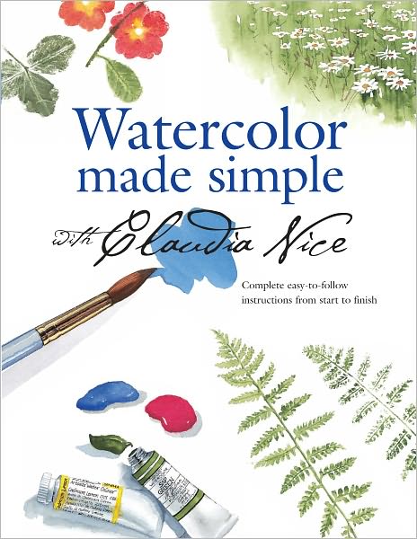 Watercolor Made Simple with Claudia Nice (PagePerfect NOOK Book)