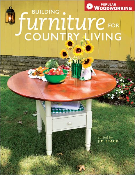 Building Furniture for Country Living (PagePerfect NOOK Book)