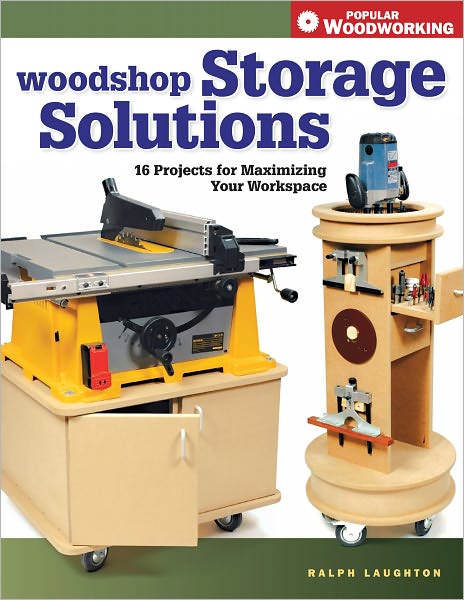 Woodshop Storage Solutions: 16 Projects for Maximizing Your Workspace (PagePerfect NOOK Book)