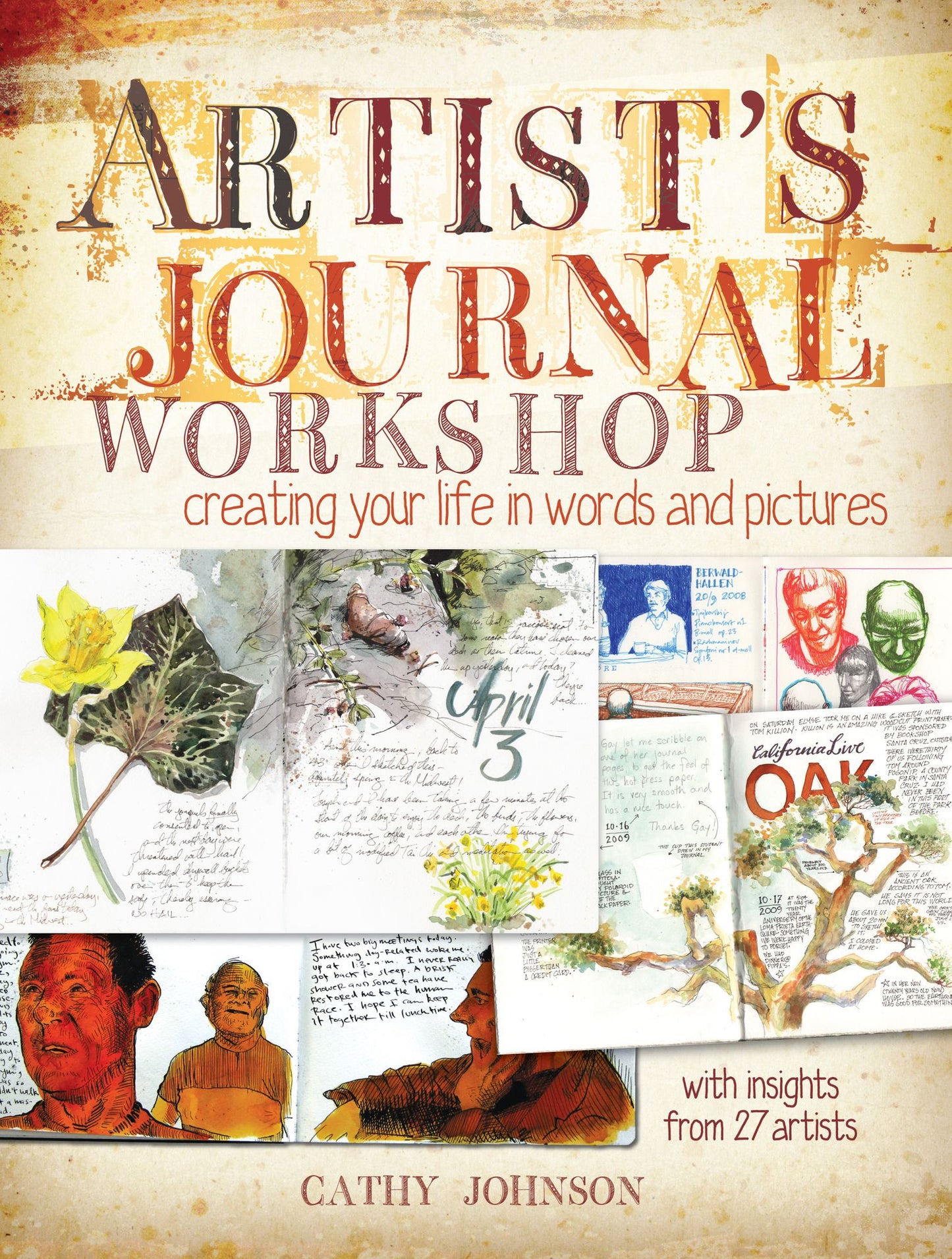Artist's Journal Workshop: Creating Your Life in Words and Pictures