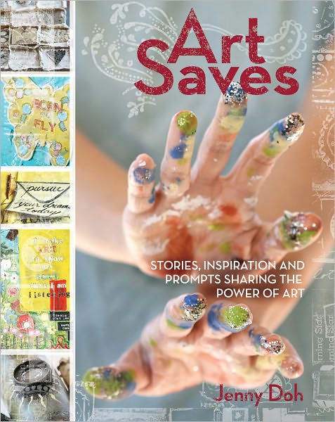 Art Saves: Stories, Inspiration and Prompts Sharing the Power of Art (PagePerfect NOOK Book)