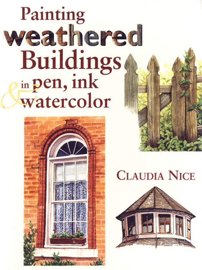 Painting Weathered Buildings in Pen, Ink & Watercolor