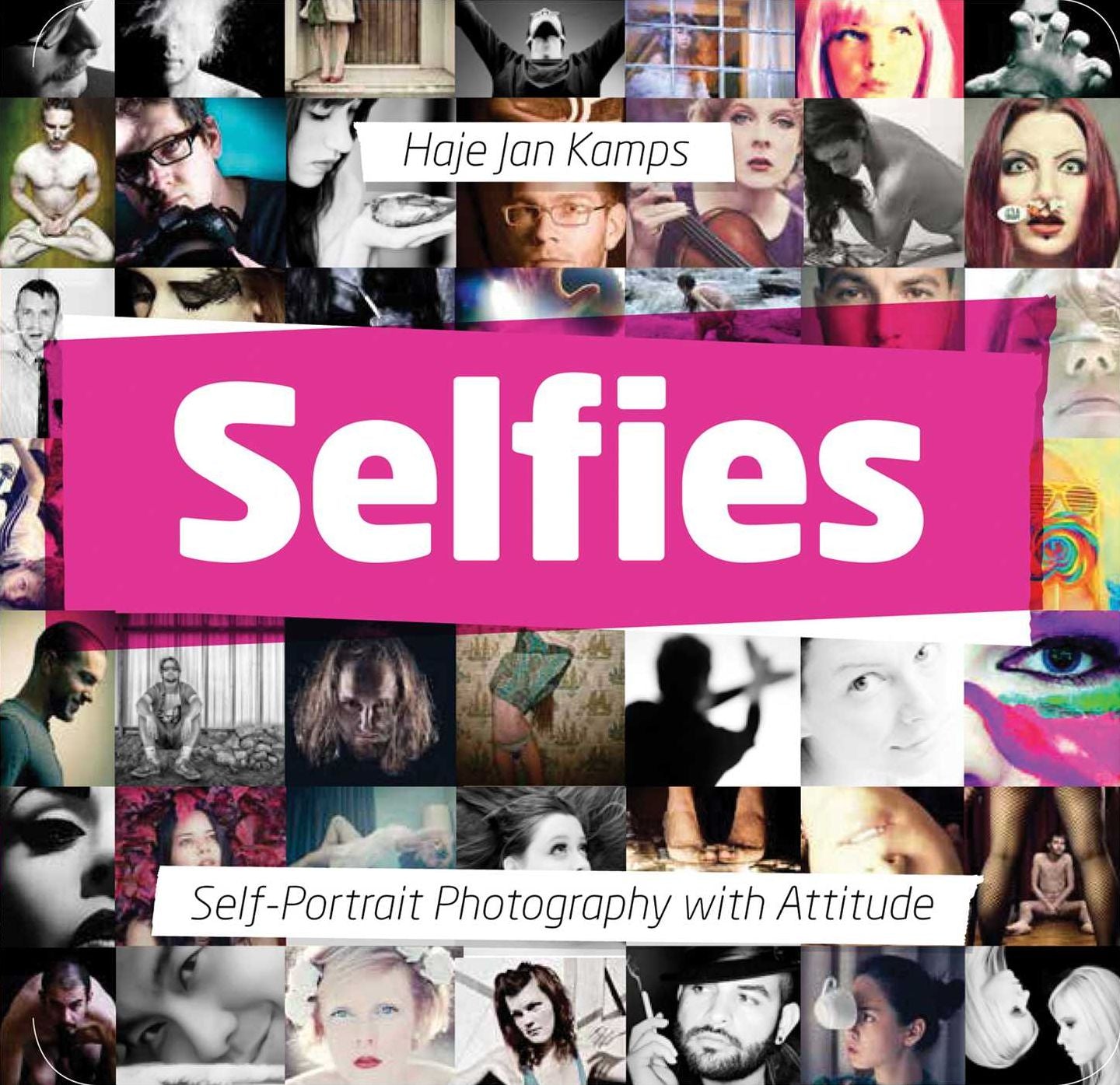 Selfies: Self-Portrait Photography with Attitude