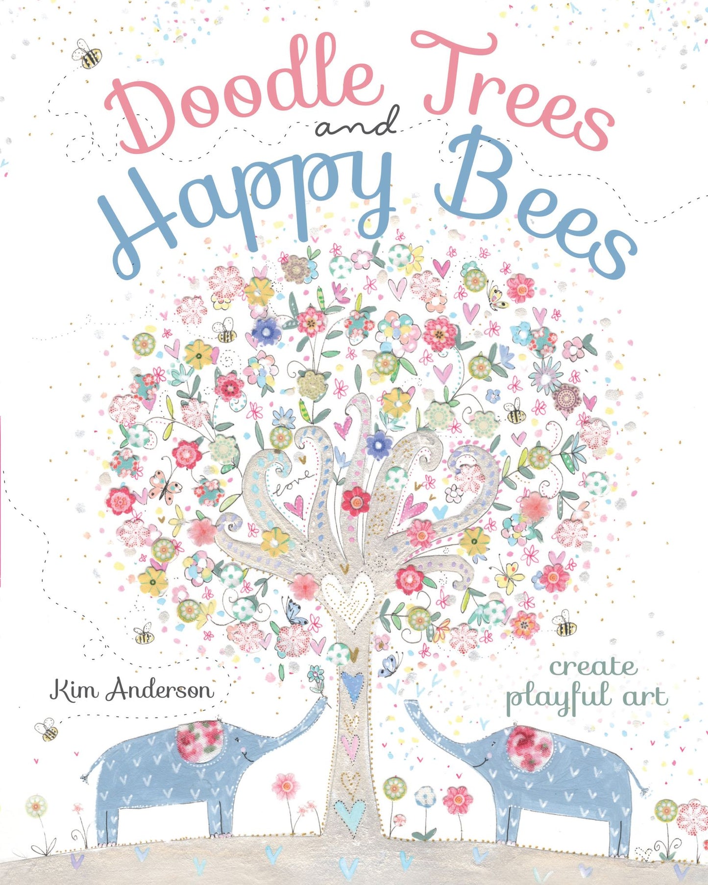 Doodle Trees and Happy Bees: Create Playful Art