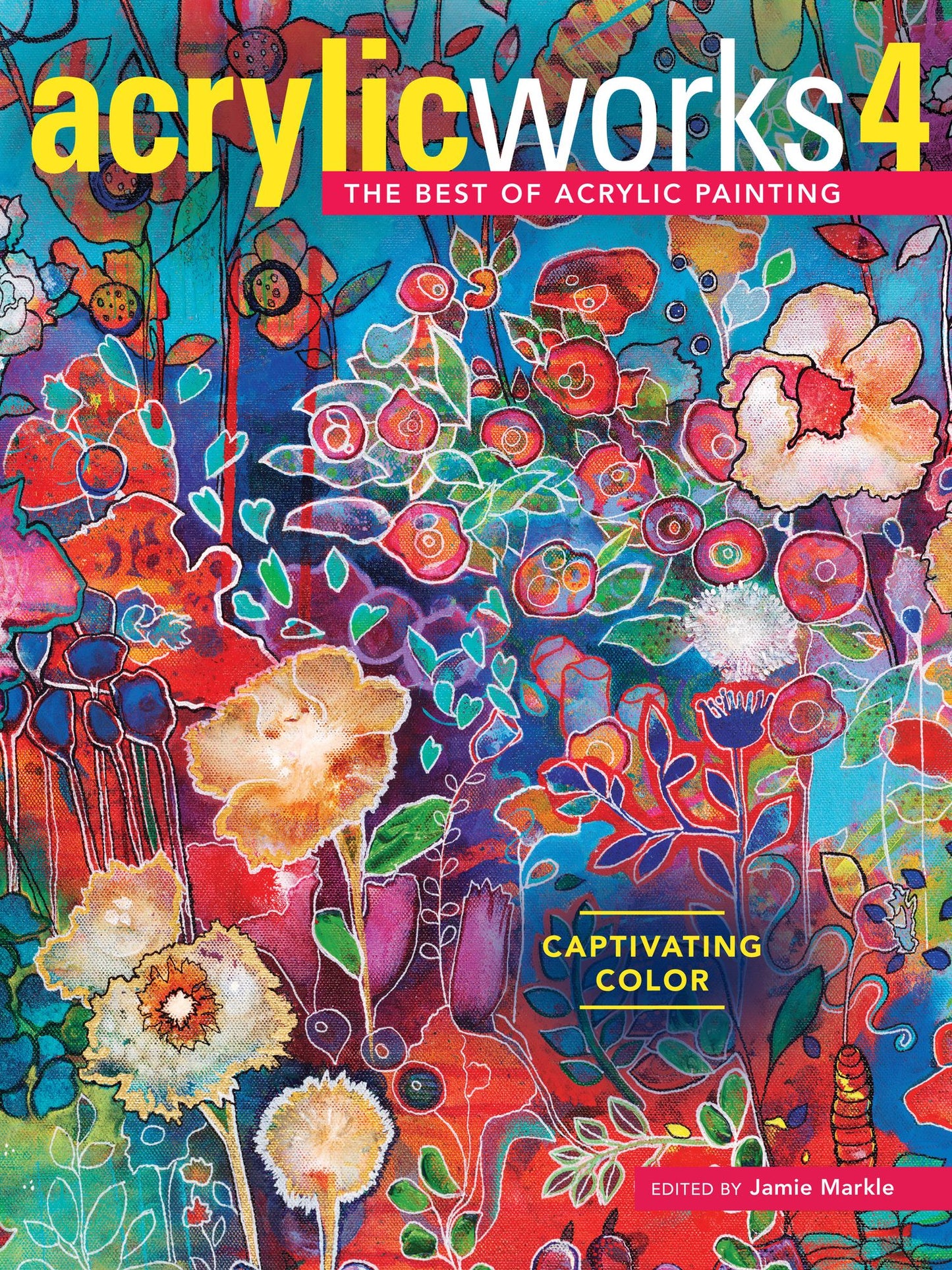 AcrylicWorks 4: Captivating Color