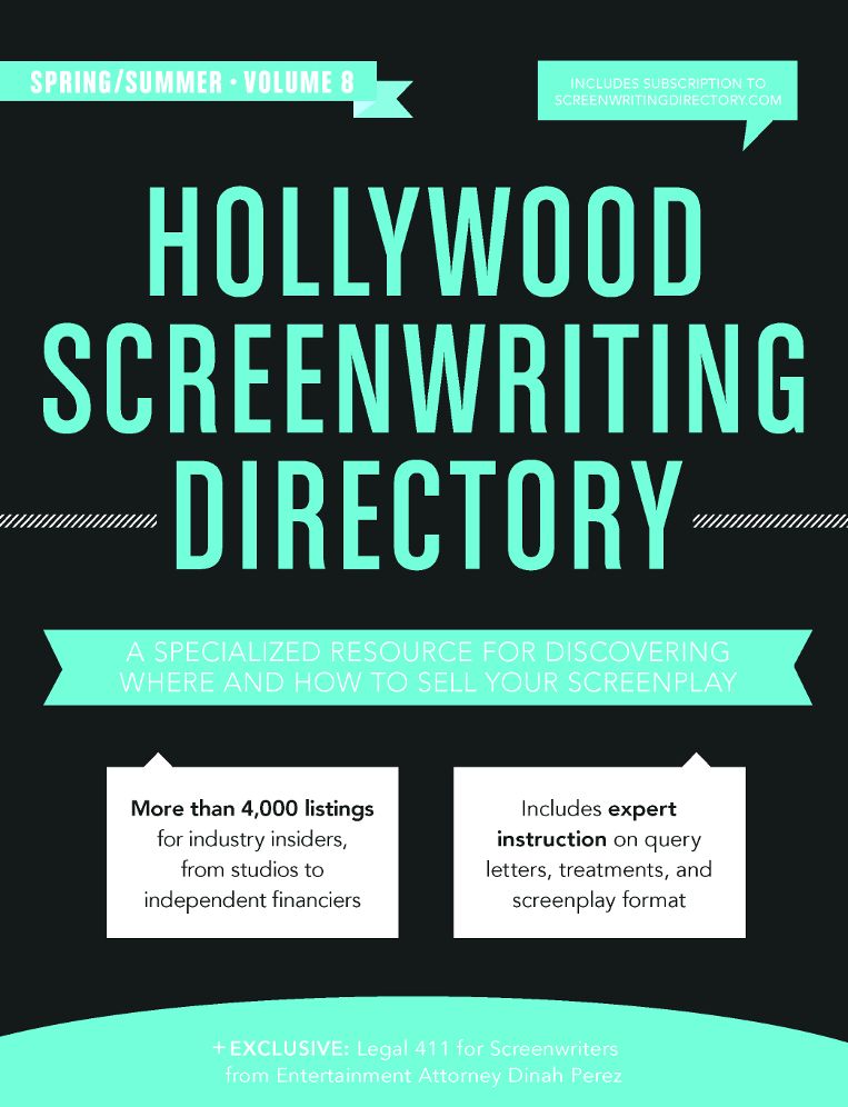 Hollywood Screenwriting Directory Spring/Summer: A Specialized Resource for Discovering Where & How to Sell Your Screenplay
