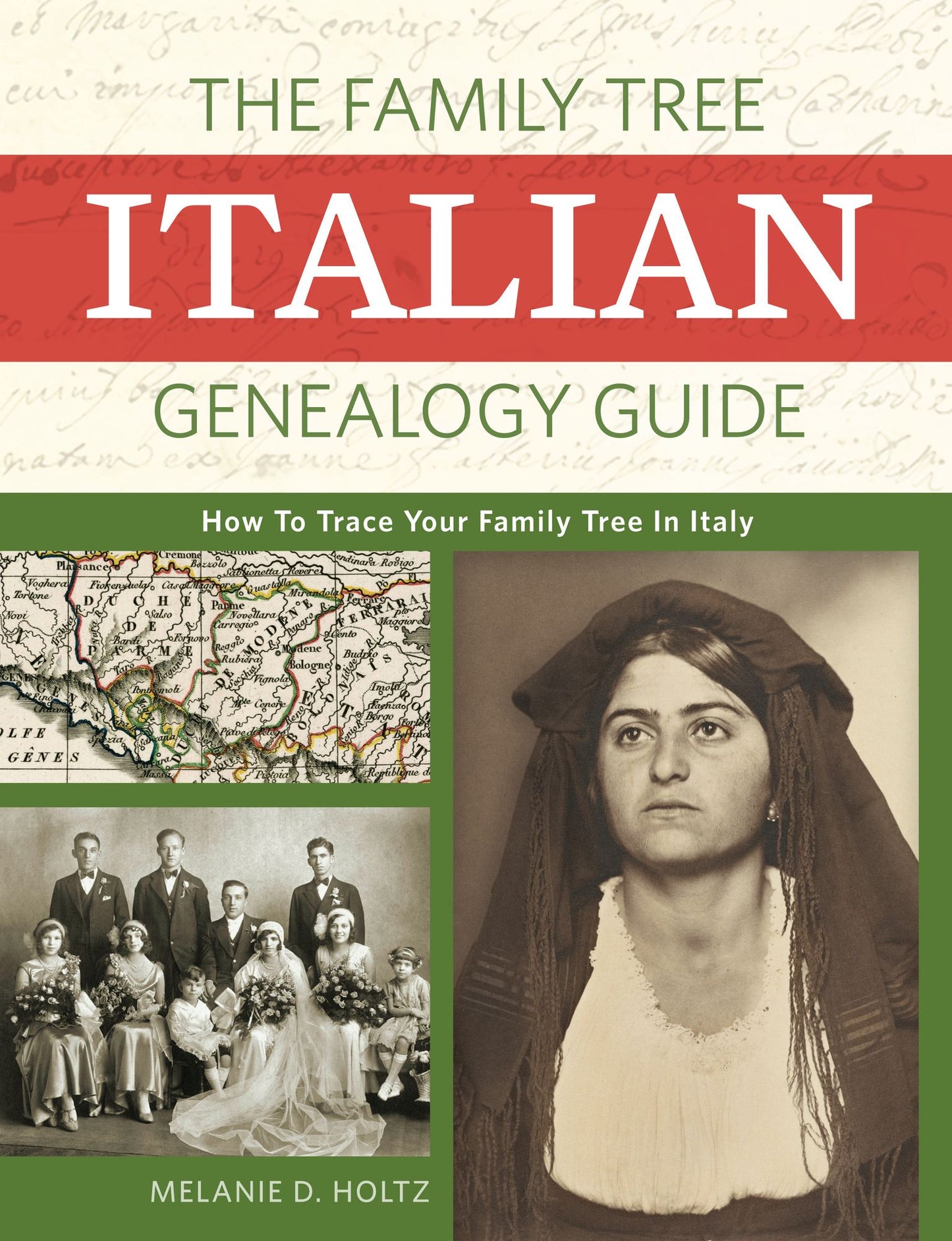 The Family Tree Italian Genealogy Guide: How to Trace Your Family Tree in Italy