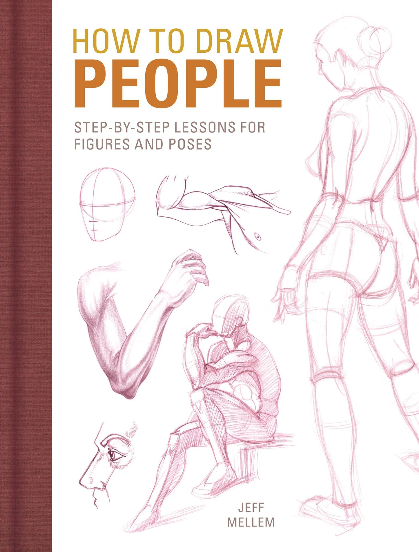 How to Draw People: Step-by-step lessons for figures and poses